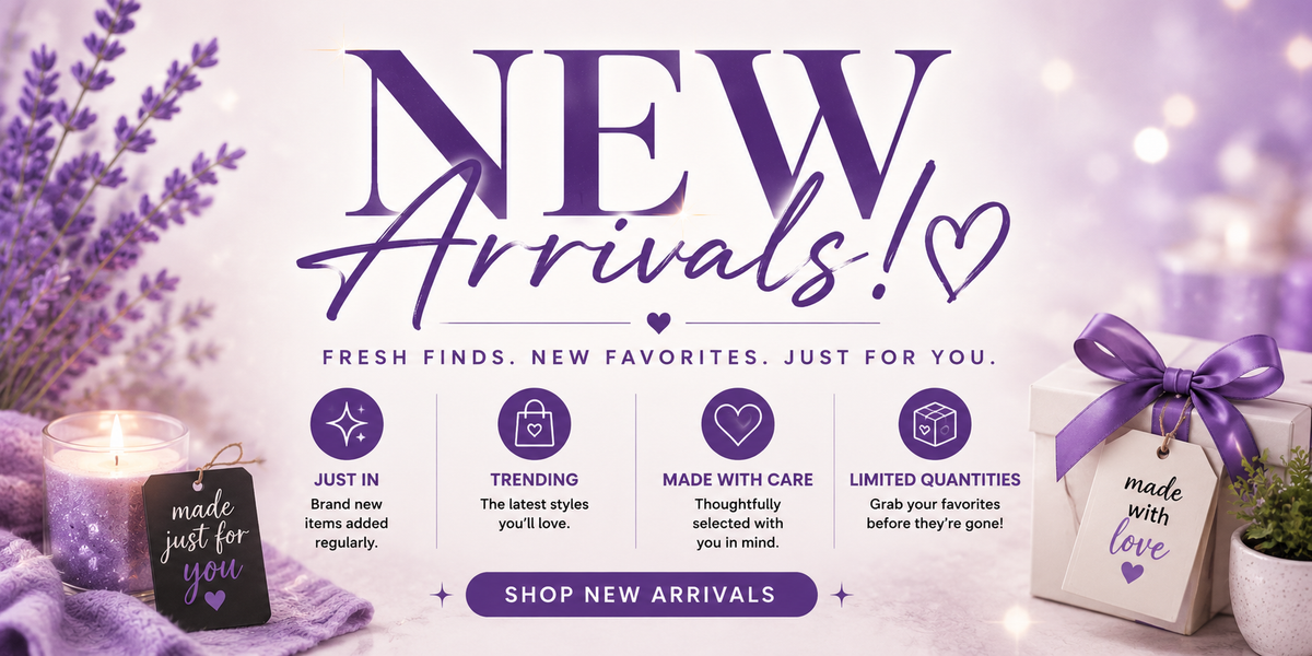 New Arrivals
